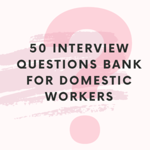 Domestic Worker Interview Question Bank – 50 Ready-to-Use Questions